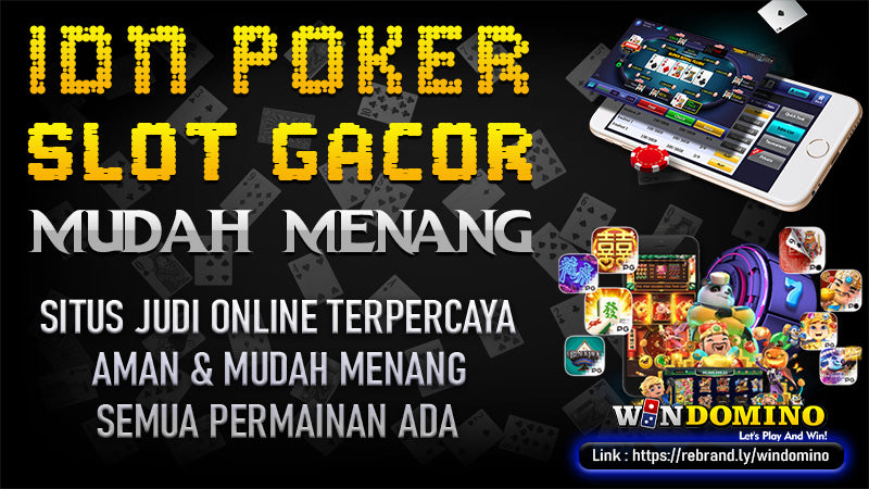 IDN Poker Slot Gacor Mudah Menang